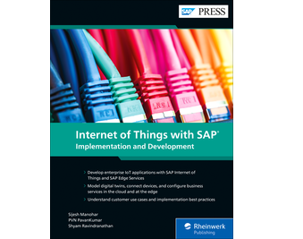 Internet of Things (SAP IoT) with SAP: Implementation and Development (SAP PRESS) - Orginal Pdf